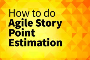 how to do Agile story point estimation